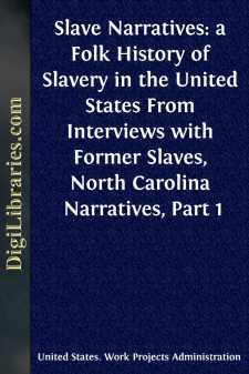 Slave Narratives: a Folk History of Slavery in the United States...
