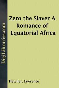 Zero the Slaver
A Romance of Equatorial Africa