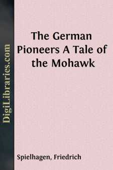 The German Pioneers
A Tale of the Mohawk