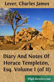 Diary And Notes Of Horace Templeton, Esq.
Volume I (of II)