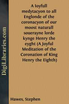 A Ioyfull medytacyon to all Englonde of the coronacyon of our...