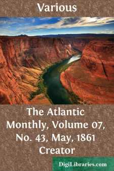 The Atlantic Monthly, Volume 07, No. 43, May, 1861 Creator