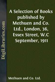 A Selection of Books published by Methuen and Co. Ltd., London,...