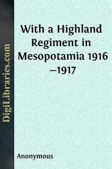With a Highland Regiment in Mesopotamia
1916-1917