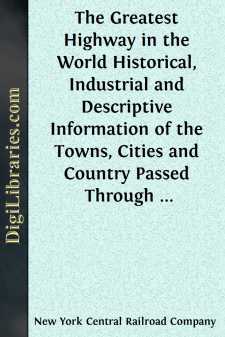 The Greatest Highway in the World
Historical, Industrial and...