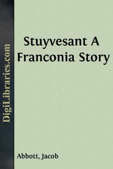 Stuyvesant
A Franconia Story