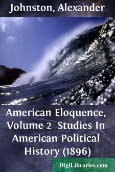 American Eloquence, Volume 2 
Studies In American Political...