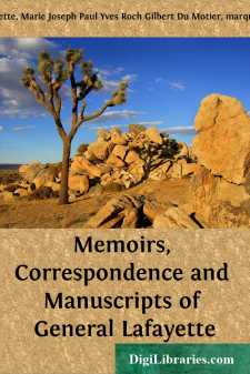 Memoirs, Correspondence and Manuscripts of General Lafayette