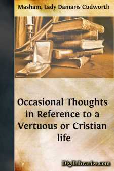 Occasional Thoughts in Reference to a Vertuous or Cristian life