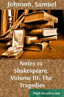 Notes to Shakespeare, Volume III: The Tragedies