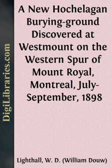 A New Hochelagan Burying-ground Discovered at Westmount on the...