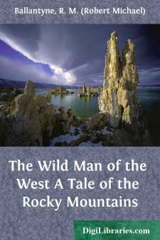 The Wild Man of the West
A Tale of the Rocky Mountains