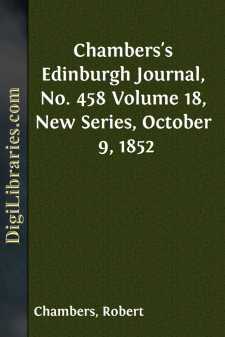 Chambers's Edinburgh Journal, No. 458
Volume 18, New Series,...