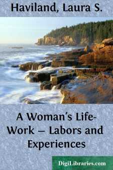 A Woman's Life-Work - Labors and Experiences