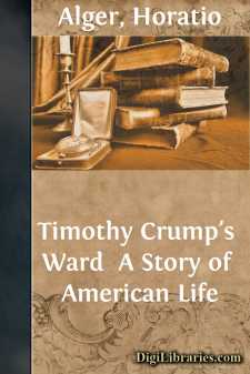 Timothy Crump's Ward 
A Story of American Life