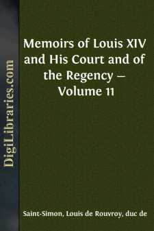 Memoirs of Louis XIV and His Court and of the Regency - Volume 11