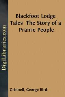 Blackfoot Lodge Tales 
The Story of a Prairie People