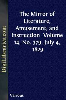 The Mirror of Literature, Amusement, and Instruction 
Volume 14,...
