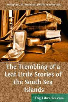 The Trembling of a Leaf
Little Stories of the South Sea Islands