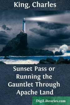 Sunset Pass
or Running the Gauntlet Through Apache Land