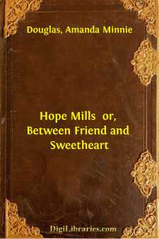 Hope Mills 
or, Between Friend and Sweetheart