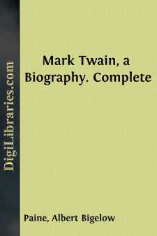 Mark Twain, a Biography. Complete
