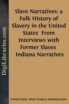 Slave Narratives: a Folk History of Slavery in the United States...