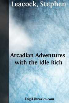 Arcadian Adventures with the Idle Rich