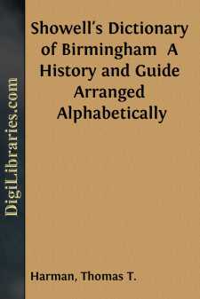 Showell's Dictionary of Birmingham 
A History and Guide Arranged Alphabetically