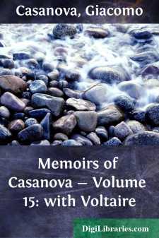 Memoirs of Casanova - Volume 15: with Voltaire