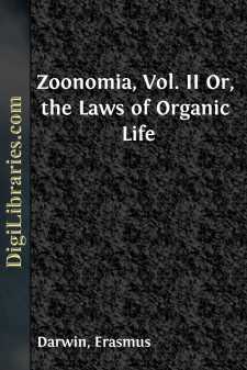 Zoonomia, Vol. II
Or, the Laws of Organic Life