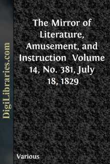 The Mirror of Literature, Amusement, and Instruction 
Volume 14,...