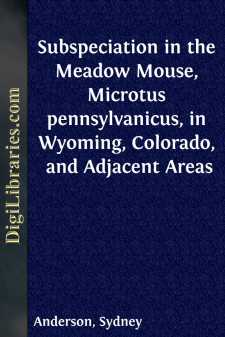 Subspeciation in the Meadow Mouse, Microtus pennsylvanicus, in Wyoming, Colorado, and Adjacent Areas