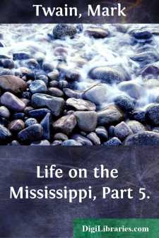 Life on the Mississippi, Part 5.