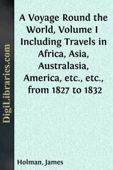 A Voyage Round the World, Volume I 
Including Travels in Africa,...