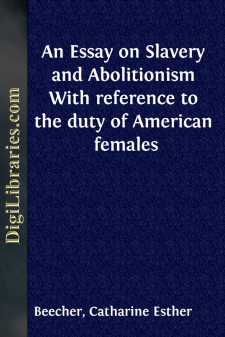 An Essay on Slavery and Abolitionism
With reference to the duty...