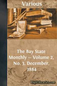 The Bay State Monthly - Volume 2, No. 3, December, 1884