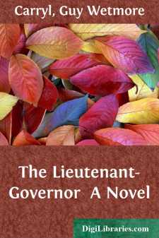 The Lieutenant-Governor 
A Novel