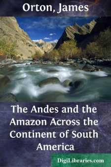 The Andes and the Amazon
Across the Continent of South America