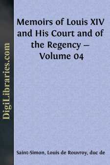 Memoirs of Louis XIV and His Court and of the Regency - Volume 04