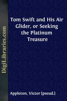 Tom Swift and His Air Glider, or Seeking the Platinum Treasure