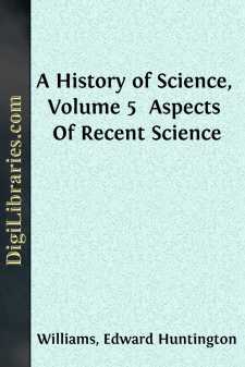 A History of Science, Volume 5 
Aspects Of Recent Science