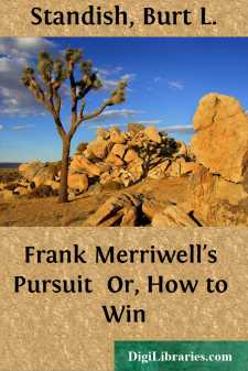 Frank Merriwell's Pursuit 
Or, How to Win