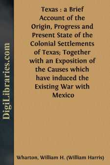 Texas : a Brief Account of the Origin, Progress and Present State...