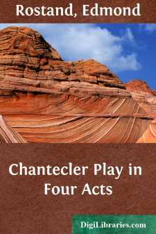 Chantecler
Play in Four Acts