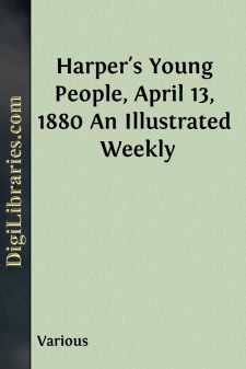 Harper's Young People, April 13, 1880
An Illustrated Weekly