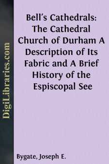 Bell's Cathedrals: The Cathedral Church of Durham
A Description...