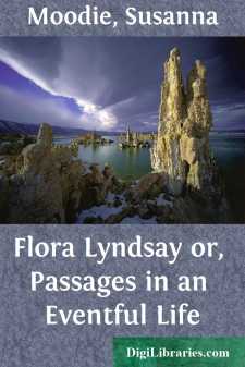 Flora Lyndsay
or, Passages in an Eventful Life