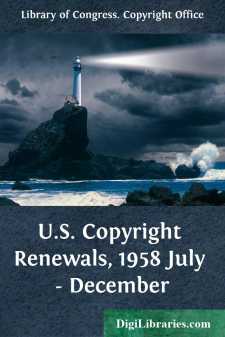 U.S. Copyright Renewals, 1958 July - December