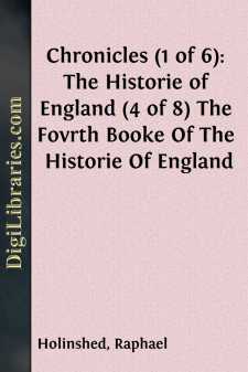 Chronicles (1 of 6): The Historie of England (4 of 8)
The Fovrth Booke Of The Historie Of England